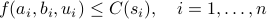 f(a_i,b_i,u_i) leq C(s_i), quad i = 1,ldots,n
