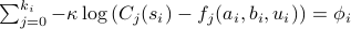 sum_{j=0}^{k_i}-kappa logleft(C_j(s_i)-f_j(a_i,b_i,u_i)right) = phi_i
