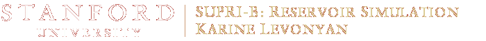 Stanford University - SUPRI-B: Reservoir Simulation Levonyan Karine