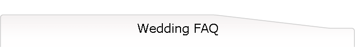 Wedding FAQ