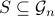 S subseteq mathcal{G}_{n}